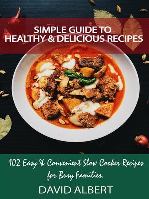 cover image of Simple Guide to Healthy and Delicious Recipes